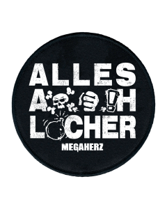 'Alles Arschlöcher' Patch rund